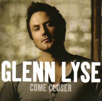 Glenn Lyse - Come Closer - Neu